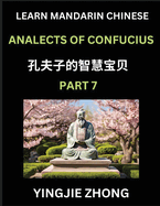Analects Of Confucius (Part 7)- Discover Ancient Chinese History And Culture, Self-Learn Reading Mandarin Chinese With Confucian Short Stories For Kids, Teen, Young, Adults, Beginners, Intermediate, Advanced Level Students, Lunyu, Simplified Characters...