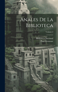 Anales De La Biblioteca; Volume 2