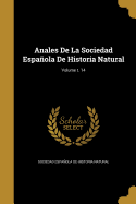 Anales De La Sociedad Espaola De Historia Natural; Volume t. 14