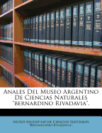 Anales Del Museo Argentino De Ciencias Naturales "bernardino Rivadavia".