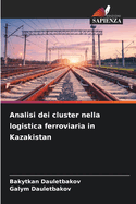 Analisi dei cluster nella logistica ferroviaria in Kazakistan