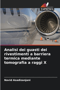 Analisi dei guasti dei rivestimenti a barriera termica mediante tomografia a raggi X