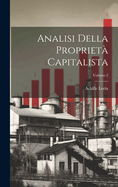 Analisi Della Propriet? Capitalista; Volume 2