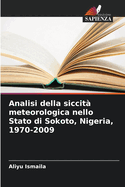 Analisi della siccit? meteorologica nello Stato di Sokoto, Nigeria, 1970-2009