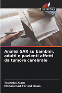 Analisi SAR su bambini, adulti e pazienti affetti da tumore cerebrale