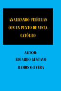 Analizando pel?culas con un punto de vista cat?lico