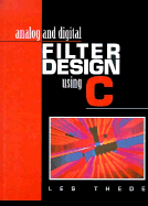 Analog and Digital Filter Design Using C