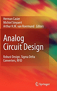 Analog Circuit Design: Robust Design, SIGMA Delta Converters, Rfid