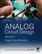 Analog Circuit Design Volume Three: Design Note Collection