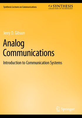 Analog Communications: Introduction to Communication Systems - Gibson, Jerry D.