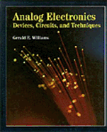 Analog Electronics: Devices, Circuits and Techniques