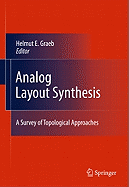 Analog Layout Synthesis: A Survey of Topological Approaches