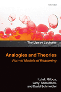 Analogies and Theories: Formal Models of Reasoning