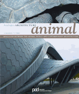 Analogies Arquitecture: Animal Analogies Between the Animal World and Contemporary Architecture