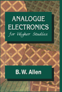 Analogue Electronics for Higher Studies