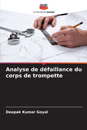 Analyse de d?faillance du corps de trompette