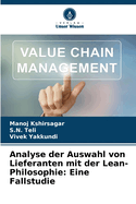 Analyse der Auswahl von Lieferanten mit der Lean-Philosophie: Eine Fallstudie