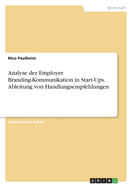 Analyse der Employer Branding-Kommunikation in Start-Ups. Ableitung von Handlungsempfehlungen