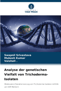 Analyse der genetischen Vielfalt von Trichoderma-Isolaten