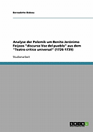 Analyse der Polemik um Benito Jernimo Feijoos "discurso Voz del pueblo" aus dem "Teatro crtico universal" (1726-1739)