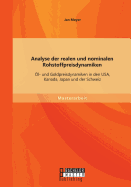 Analyse Der Realen Und Nominalen Rohstoffpreisdynamiken: Ol- Und Goldpreisdynamiken in Den USA, Kanada, Japan Und Der Schweiz