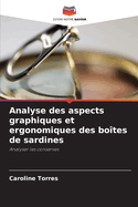 Analyse des aspects graphiques et ergonomiques des bo?tes de sardines