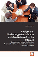 Analyse Des Marketingpotentials Von Sozialen Netzwerken Im Internet - Wagner, Stefanie