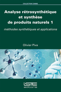 Analyse r?trosynth?tique et synth?se de produits naturels 1: M?thodes synth?tiques et applications