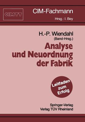 Analyse Und Neuordnung Der Fabrik - Wiendahl, Hans-Peter (Editor)