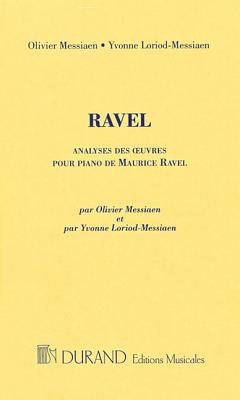 Analyses Des Oeuvres Pour Piano de Maurice Ravel - Ravel, Maurice (Composer)