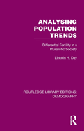 Analysing Population Trends: Differential Fertility in a Pluralistic Society