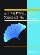 Analysing Practical Science Activities: To Assess and Improve Their Effectiveness
