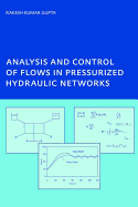 Analysis and Control of Flows in Pressurized Hydraulic Networks: PhD, UNESCO-IHE Institute, Delft