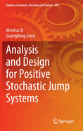 Analysis and Design for Positive Stochastic Jump Systems