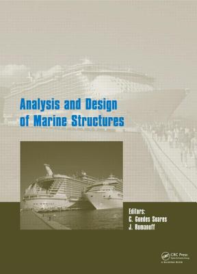 Analysis and Design of Marine Structures - Romanoff, Jani (Editor), and Guedes Soares, Carlos (Editor)