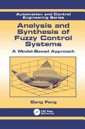 Analysis and Synthesis of Fuzzy Control Systems: A Model-Based Approach