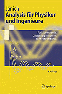 Analysis Fr Physiker Und Ingenieure: Funktionentheorie, Differentialgleichungen, Spezielle Funktionen