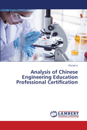 Analysis of Chinese Engineering Education Professional Certification