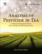 Analysis of Pesticide in Tea: Chromatography-Mass Spectrometry Methodology