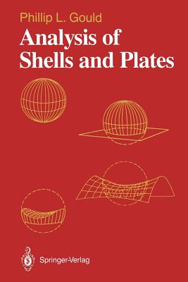 Analysis of Shells and Plates - Gould, Phillip L