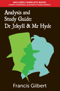 Analysis & Study Guide: Dr Jekyll and Mr Hyde: Complete Text & Integrated Study Guide