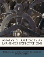 Analyst's Forecasts as Earnings Expectations