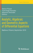 Analytic, Algebraic and Geometric Aspects of Differential Equations: B dlewo, Poland, September 2015