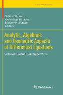 Analytic, Algebraic and Geometric Aspects of Differential Equations: B dlewo, Poland, September 2015