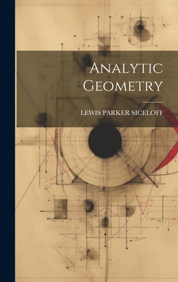 Analytic Geometry - Siceloff, Lewis Parker