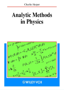 Analytic Methods in Physics - Harper, Charlie