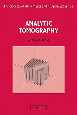 Analytic Tomography - Markoe, Andrew