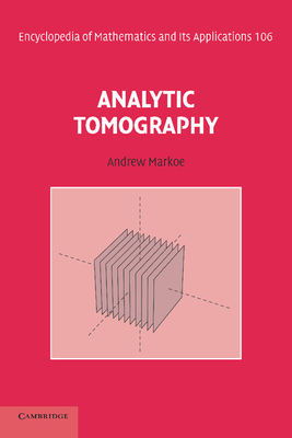 Analytic Tomography - Markoe, Andrew