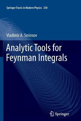 Analytic Tools for Feynman Integrals - Smirnov, Vladimir A.