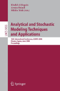 Analytical and Stochastic Modeling Techniques and Applications: 15th International Conference, Asmta 2008 Nicosia, Cyprus, June 4-6, 2008 Proceedings - Al-Begain, Khalid (Editor), and Heindl, Armin (Editor), and Telek, Miklos (Editor)